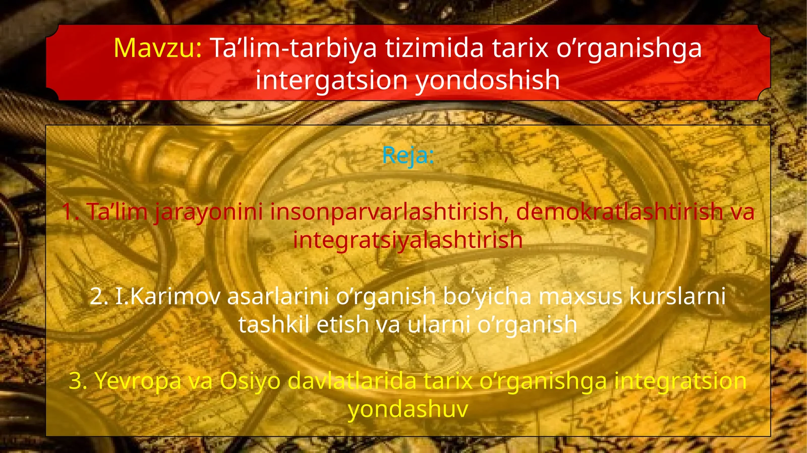 Ta’lim-tarbiyat tizimida tarix o‘rganishga integratsion yondoshish