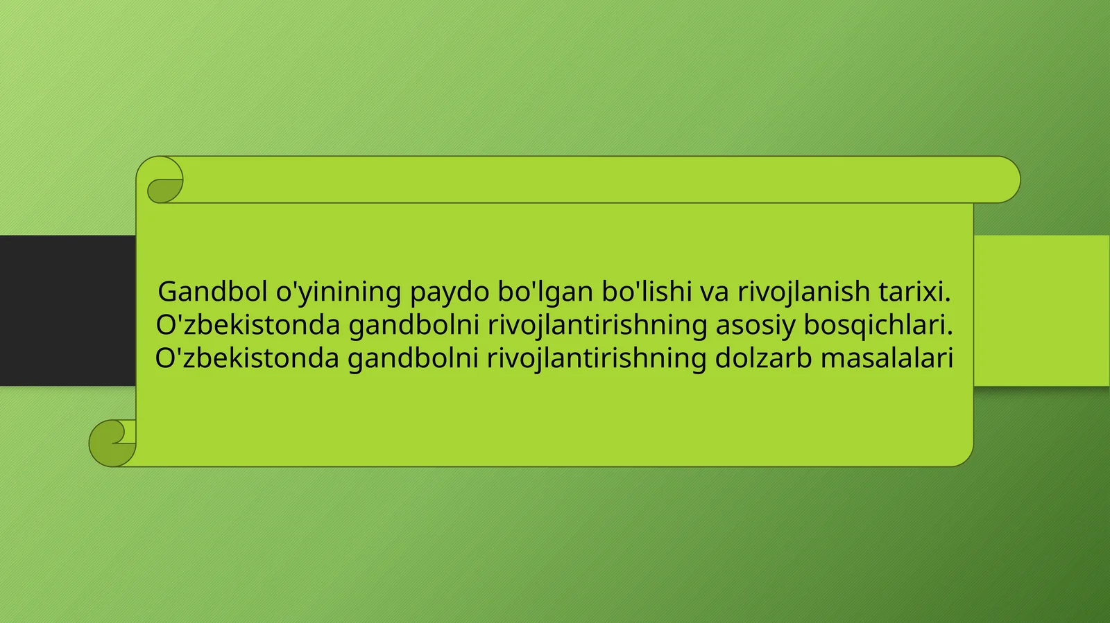 Gandbol o'yinining paydo bo'lgan bo'lishi va rivojlanish tarixi