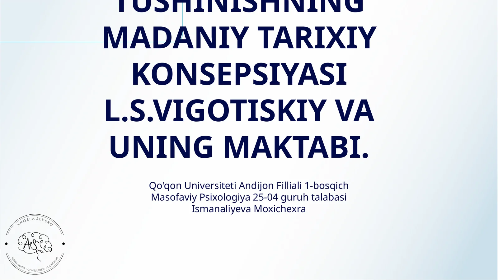 PSIXIK RIVOJLANISHNI TUSHINISHNING MADANIY TARIXIY KONSEPSIYASI L.S.VIGOTISKIY VA UNING MAKTABI