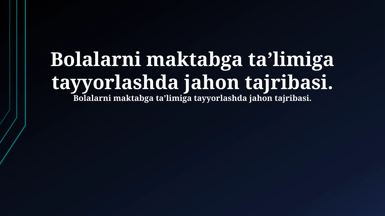 Bolalarni maktabga ta’limiga tayyorlashda jahon tajribasi