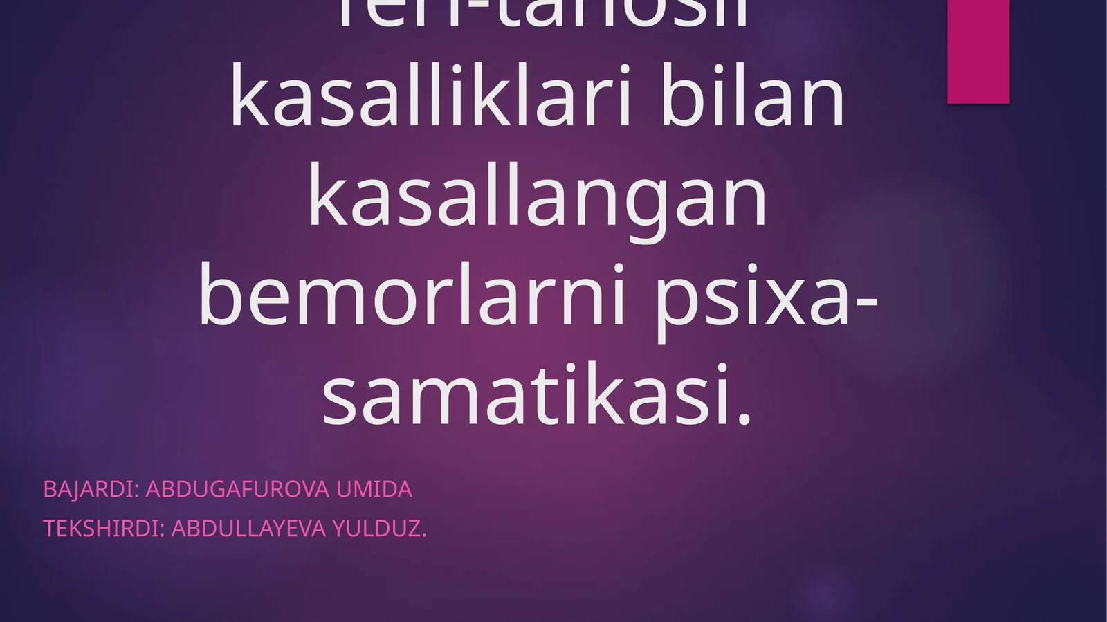 Teri-tanosil kasalliklari bilan kasallangan bemorlarni psixa-samatikasi