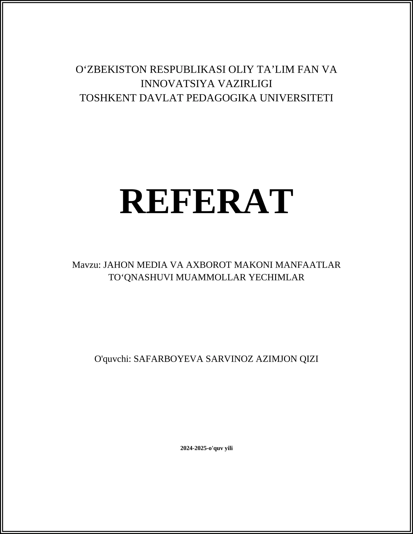 JAHON MEDIA VA AXBOROT MAKONI MANFAATLAR TOʻQNASHUVI MUAMMOLLAR YECHIMLAR