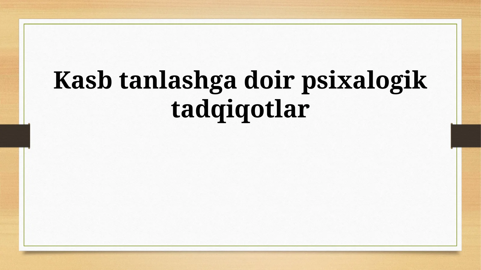 Kasb tanlashga doir psixalogik tadqiqotlar