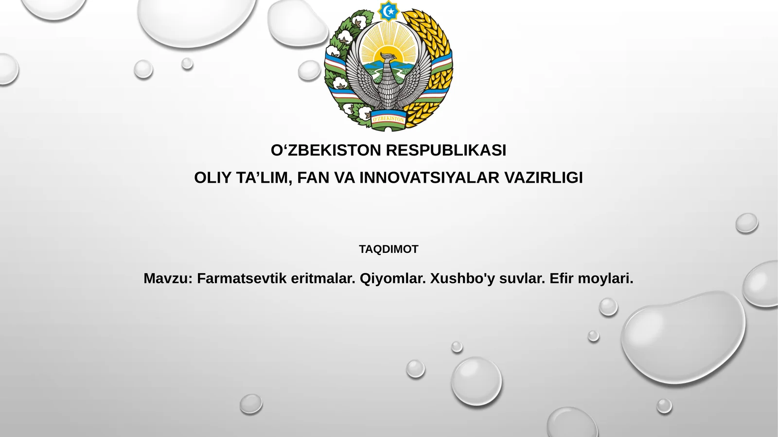 Farmatsevtikeritmalar.Qiyomlar.Xushbo'ysuvlar.Efirmoylari