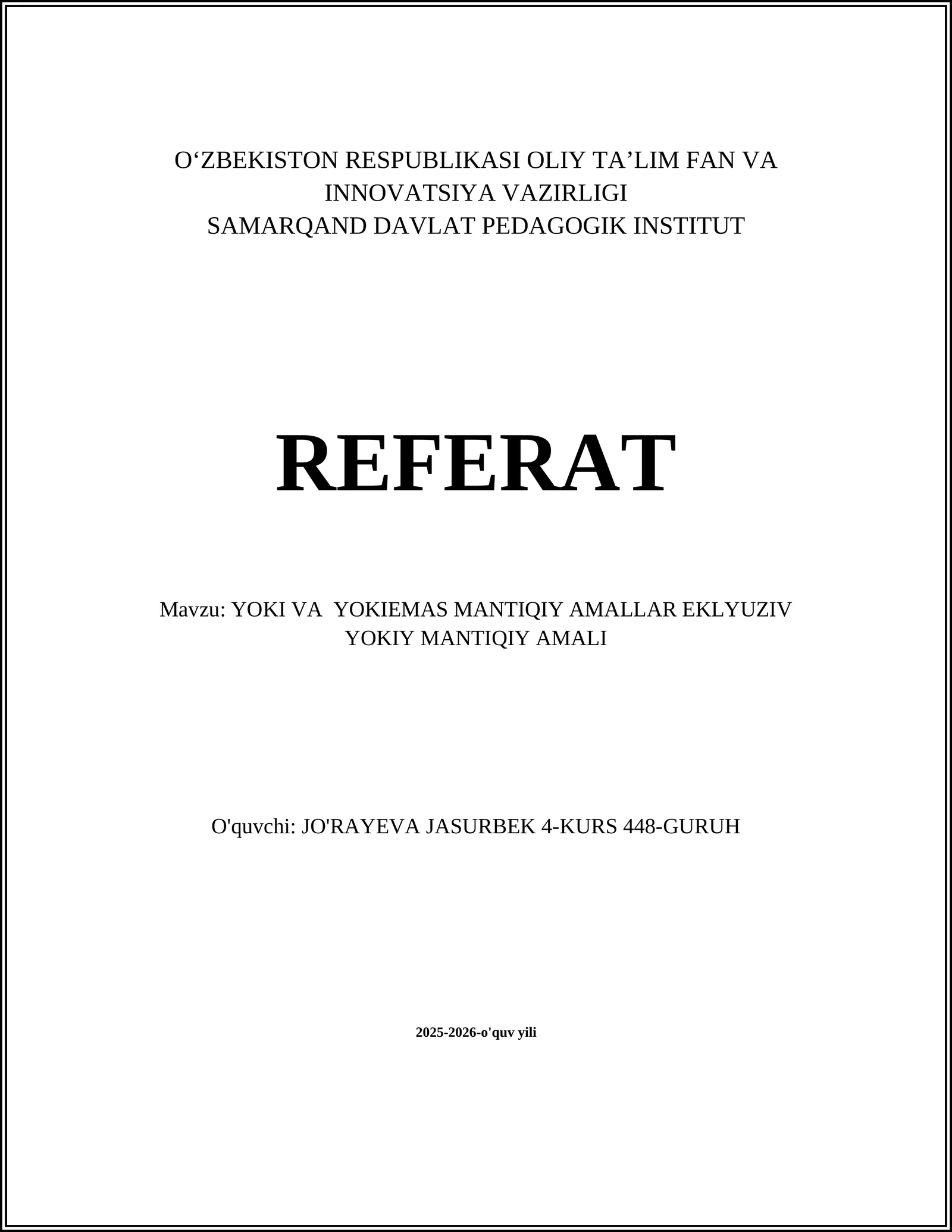 YOKI VA YOKIEMAS MANTIQIY AMALLAR EKLYUZIV YOKIY MANTIQIY AMALI