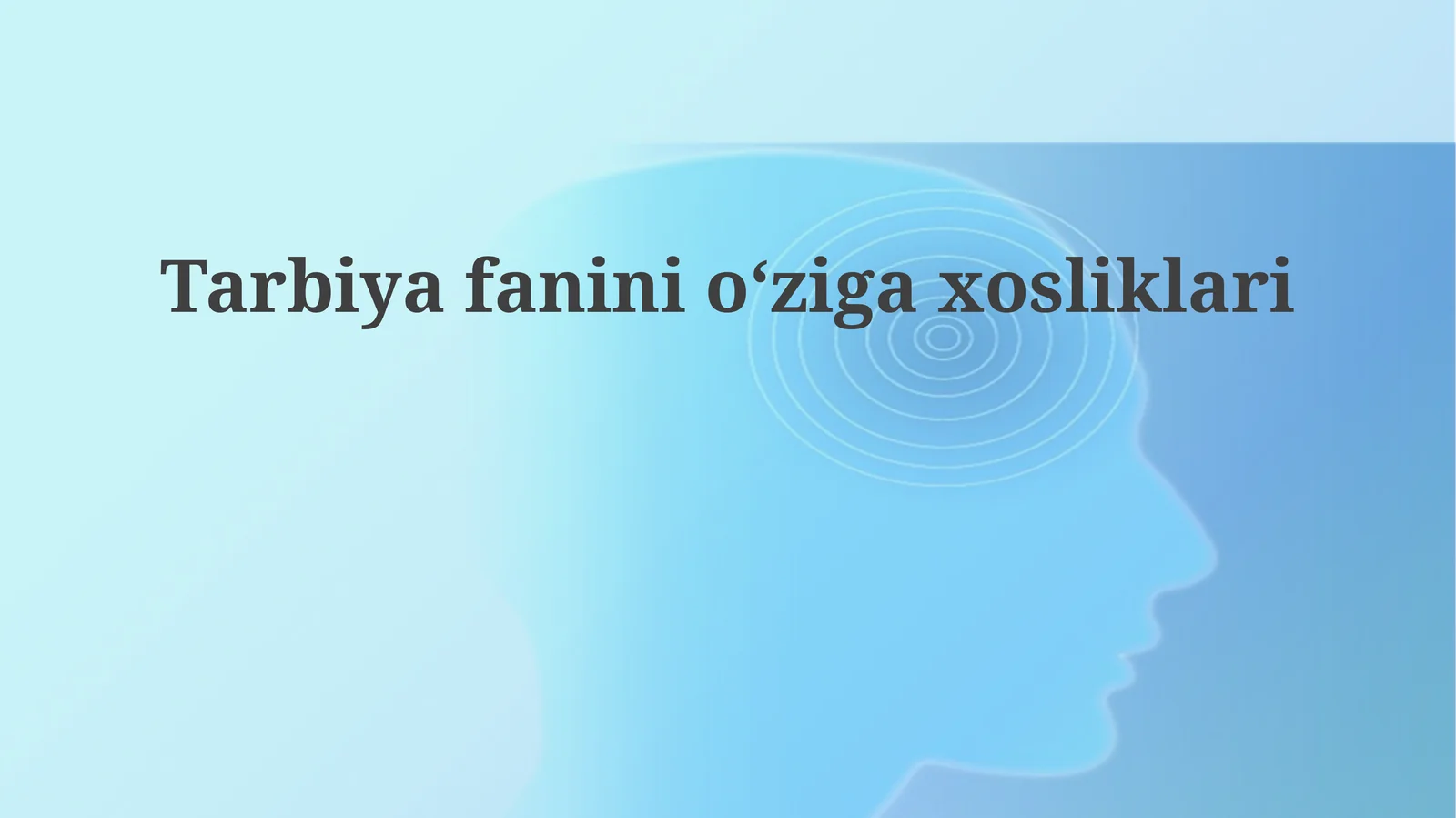 Tarbiyafaninioʻzigaxosliklari