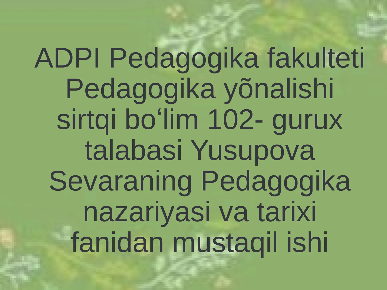 XIX-asrning ikkinchi yarmi XX-asrning birinchi choragida Turkiston oʻlkasida tarbiya, maktab va pedagogik fikrlar