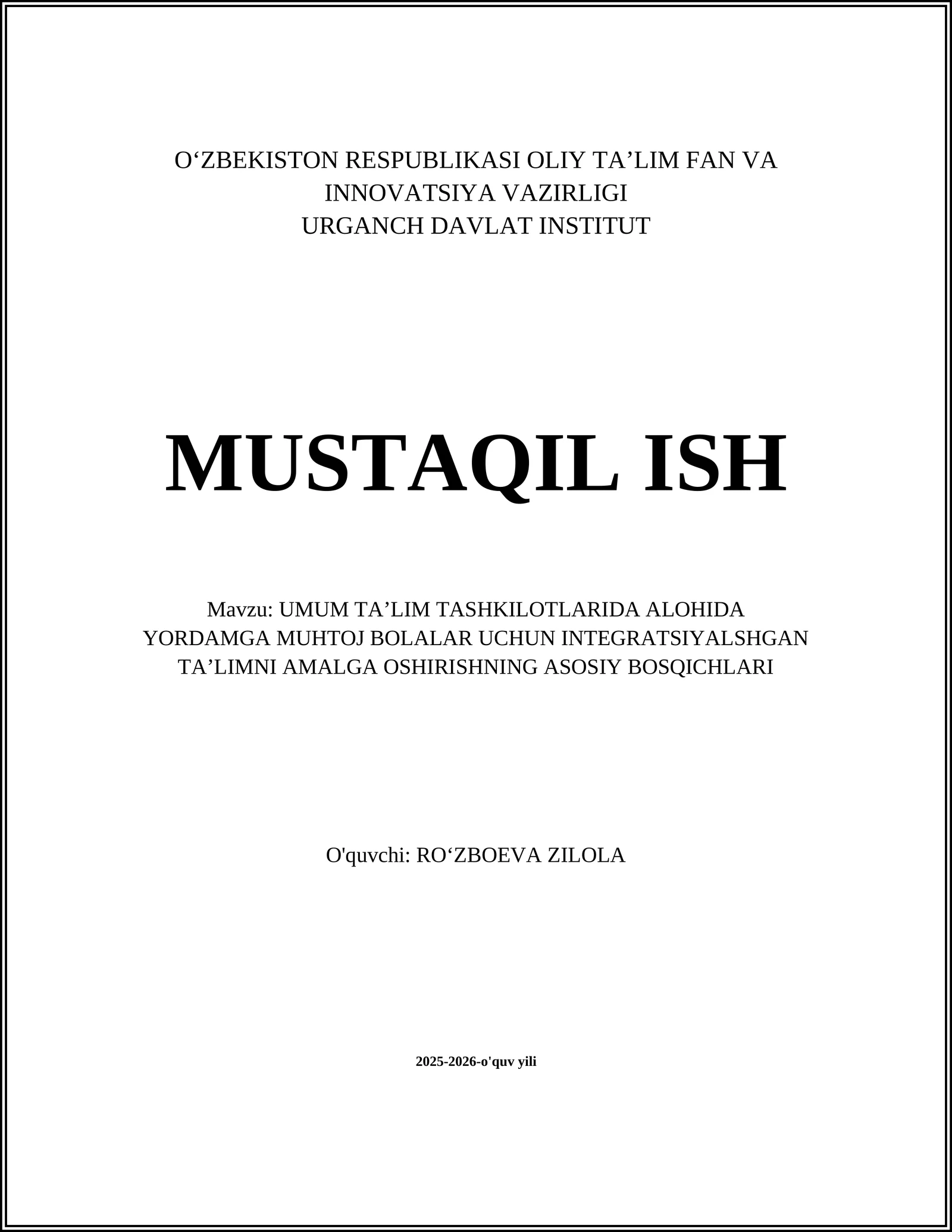 UMUM TAʼLIM TASHKILOTLARIDA ALOHIDA YORDAMGA MUHTOJ BOLALAR UCHUN INTEGRATSIYALSHGAN TAʼLIMNI AMALGA OSHIRISHNING ASOSIY BOSQICHLARI