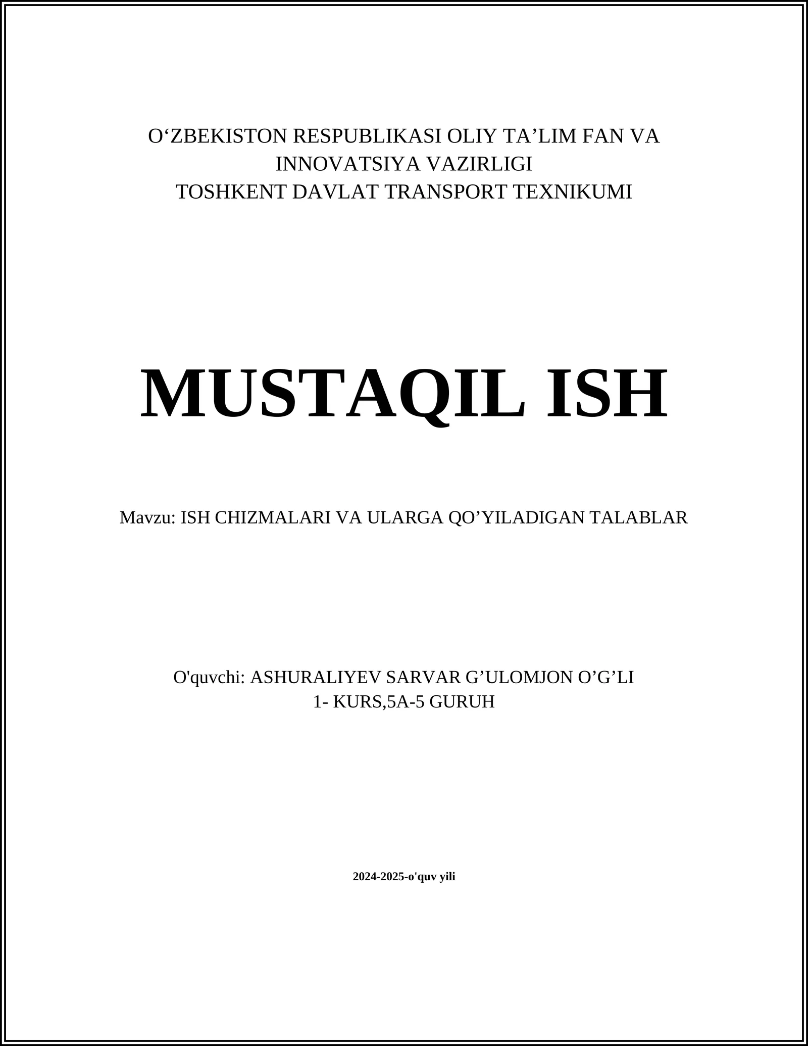 ISH CHIZMALARI VA ULARGA QO’YILADIGAN TALABLAR
