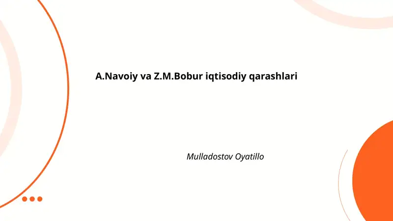 A.Navoiy va Z.M.Bobur iqtisodiy qarashlari
