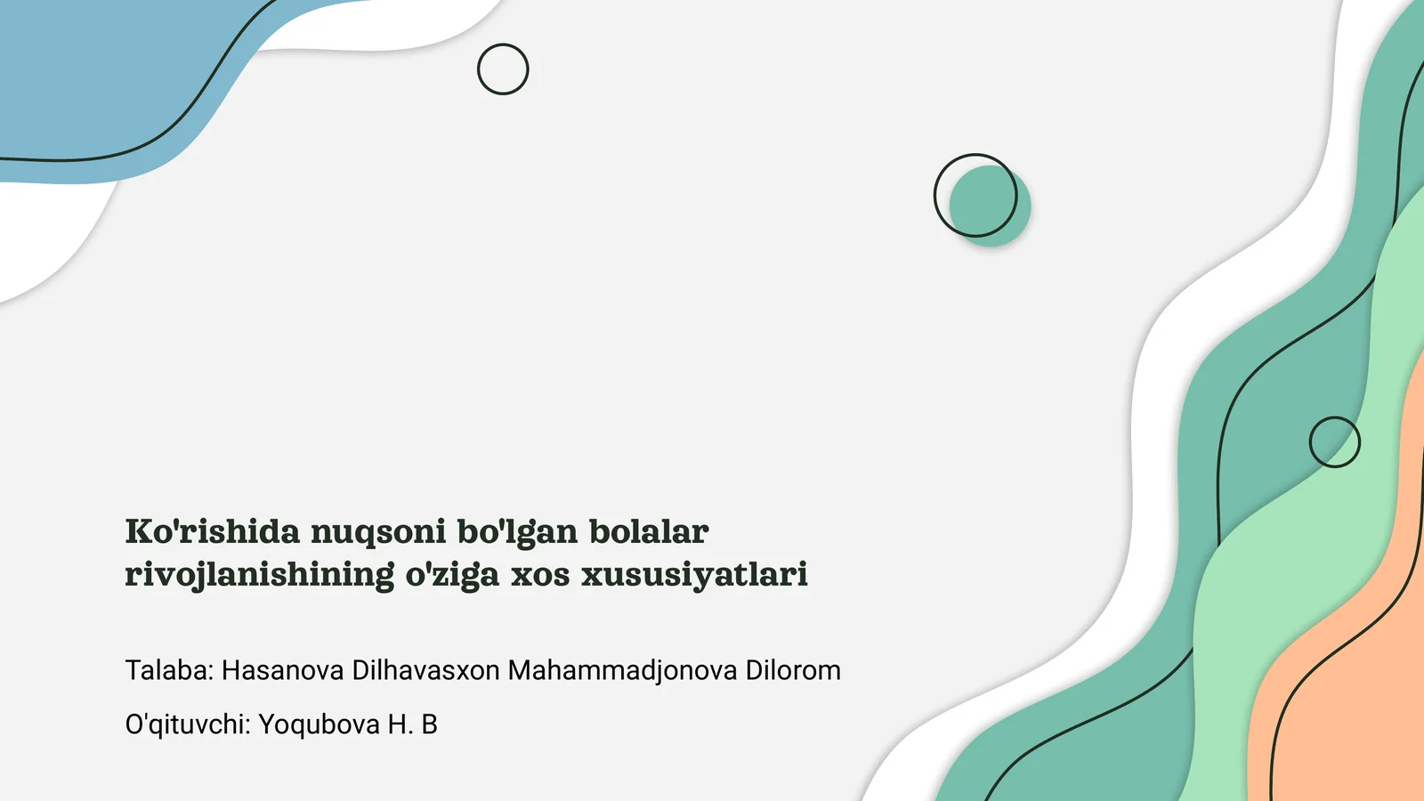 Ko'rishida nuqsoni bo'lgan bolalar rivojlanishining o'ziga xos xususiyatlari