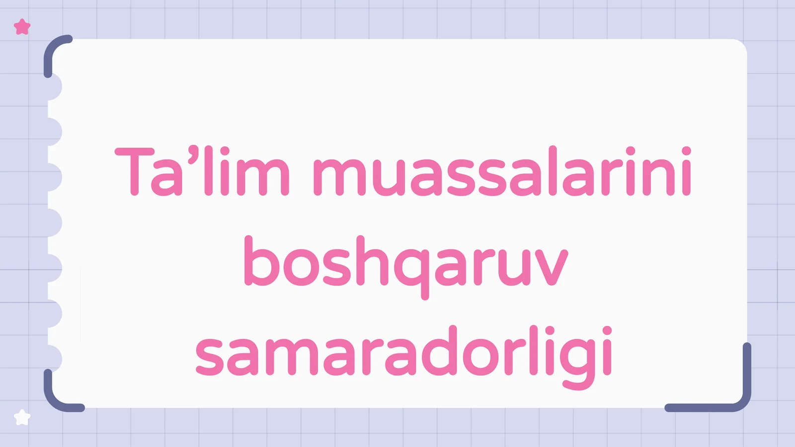 Ta’lim muassalalarini boshqaruv samaradorligi
