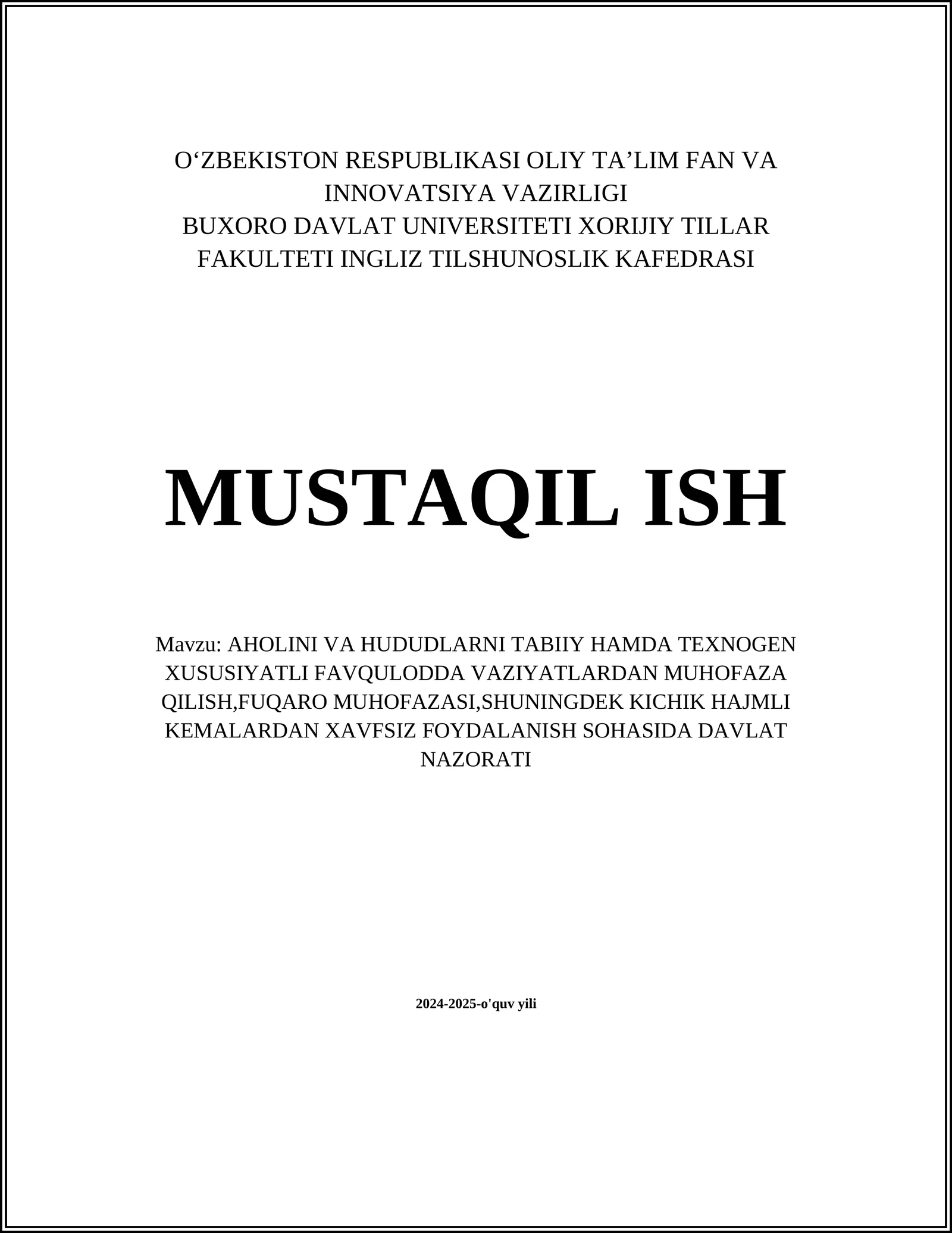 AHOLINI VA HUDUDLARNI TABIIY HAMDA TEXNOGEN XUSUSIYATLI FAVQULODDA VAZIYATLARDAN MUHOFAZA QILISH,FUQARO MUHOFAZASI,SHUNINGDEK KICHIK HAJMLI KEMALARDAN XAVFSIZ FOYDALANISH SOHASIDA DAVLAT NAZORATI