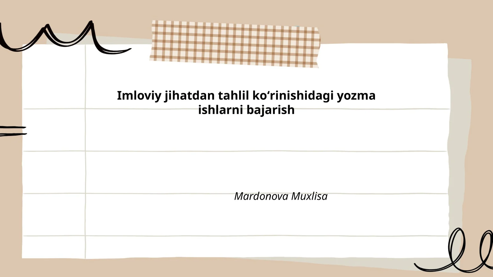 Imloviy jihatdan tahlil koʻrinishidagi yozma ishlarni bajarish