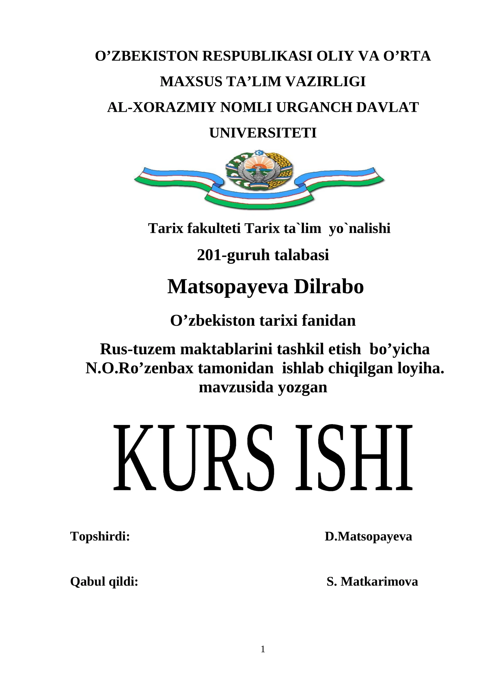 Rus-tuzem maktablarini tashkil etish bo’yicha N.O.Ro’zenbax tamonidan ishlab chiqilgan loyiha