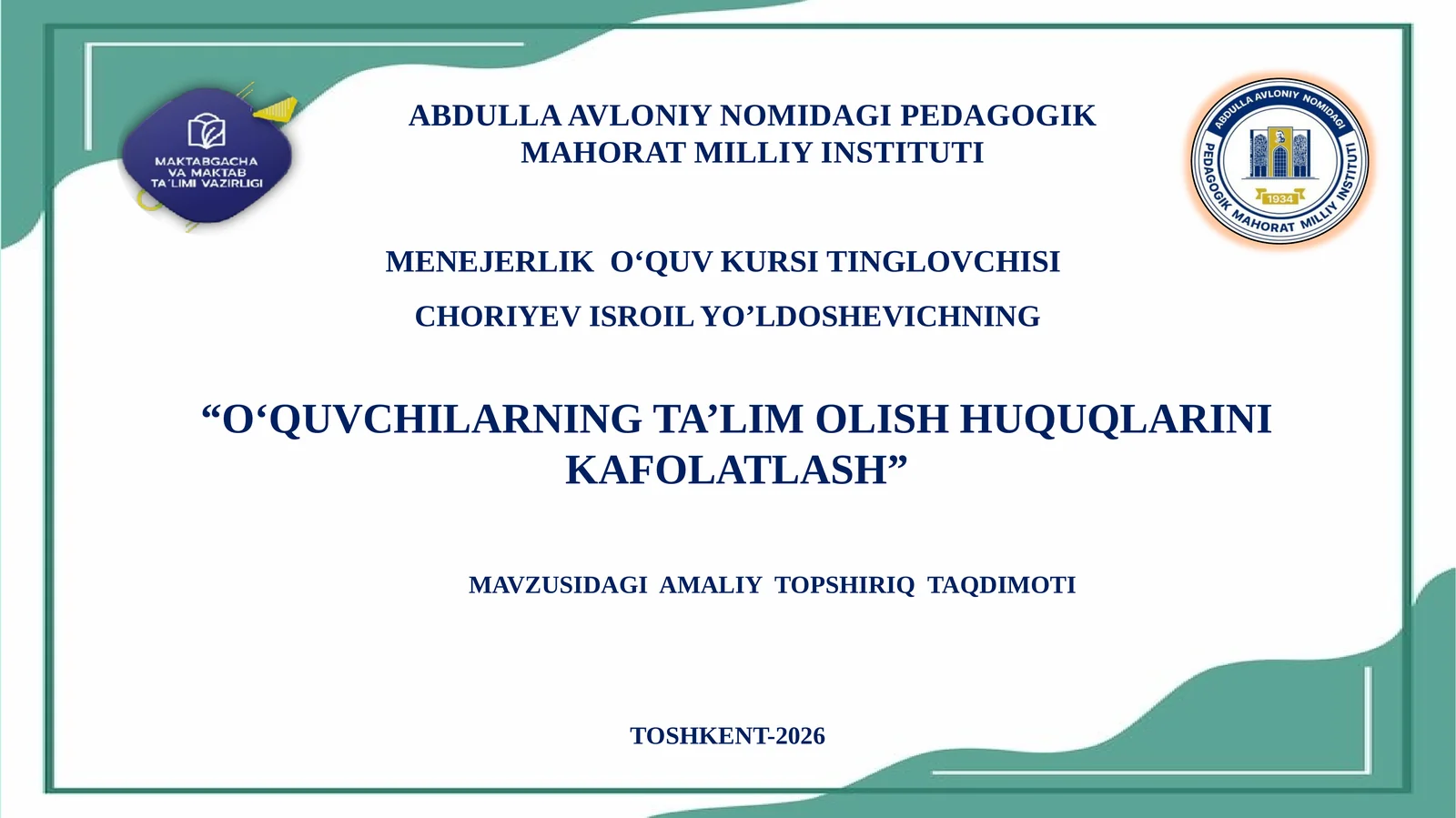 O‘QUVCHILARNING TA’LIM OLISH HUQUQLARINI KAFOLATLASH