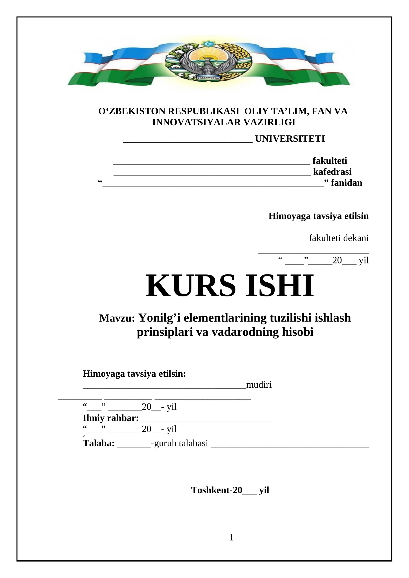 Yonilg’i elementlarining tuzilishi ishlash prinsiplari va vadarodning hisobi