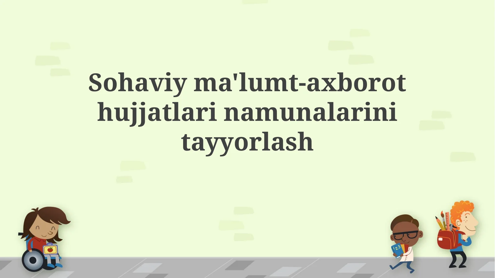Sohaviyma'lumt-axborothujjatlarinamunalarinitayyorlash