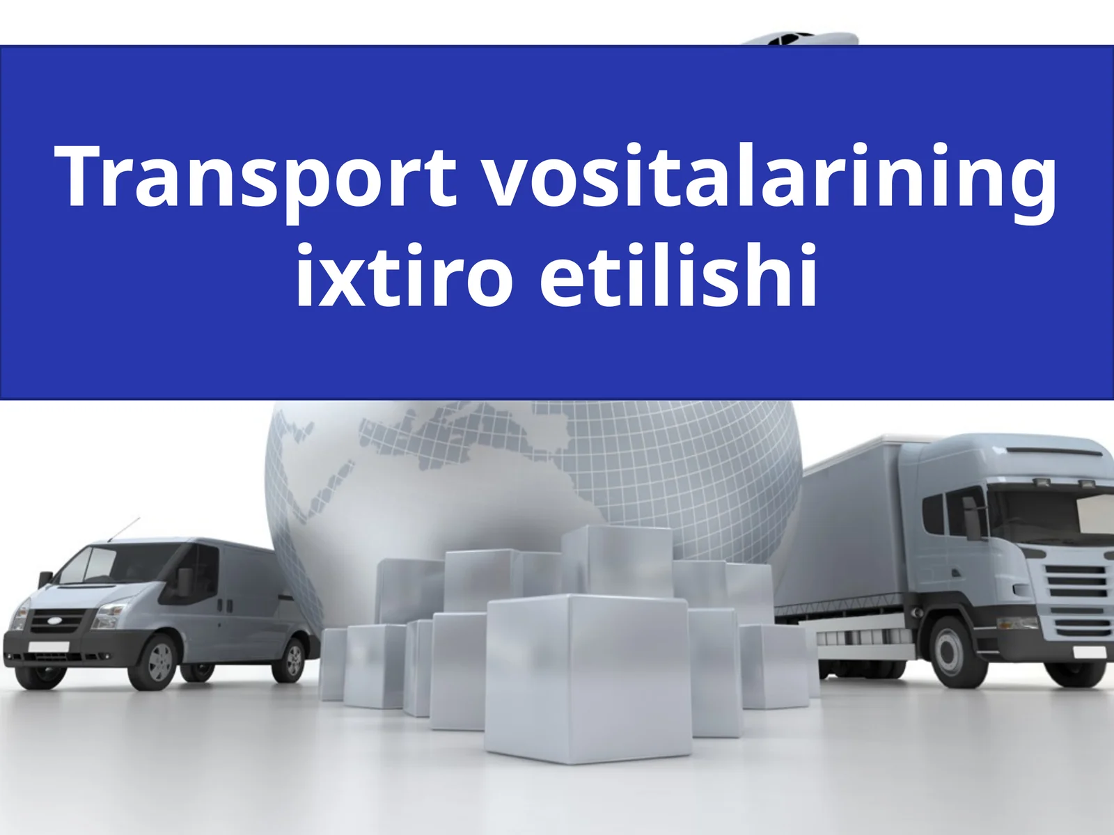 Transport vositalarining ixtiro etilishi