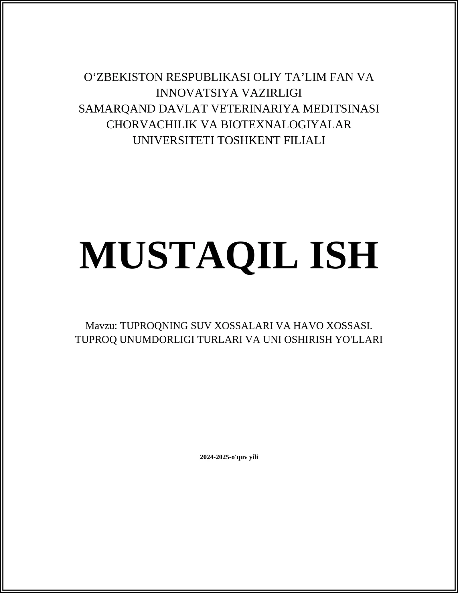 TUPROQNING SUV XOSSALARI VA HAVO XOSSASI. TUPROQ UNUMDORLIGI TURLARI VA UNI OSHIRISH YO'LLARI