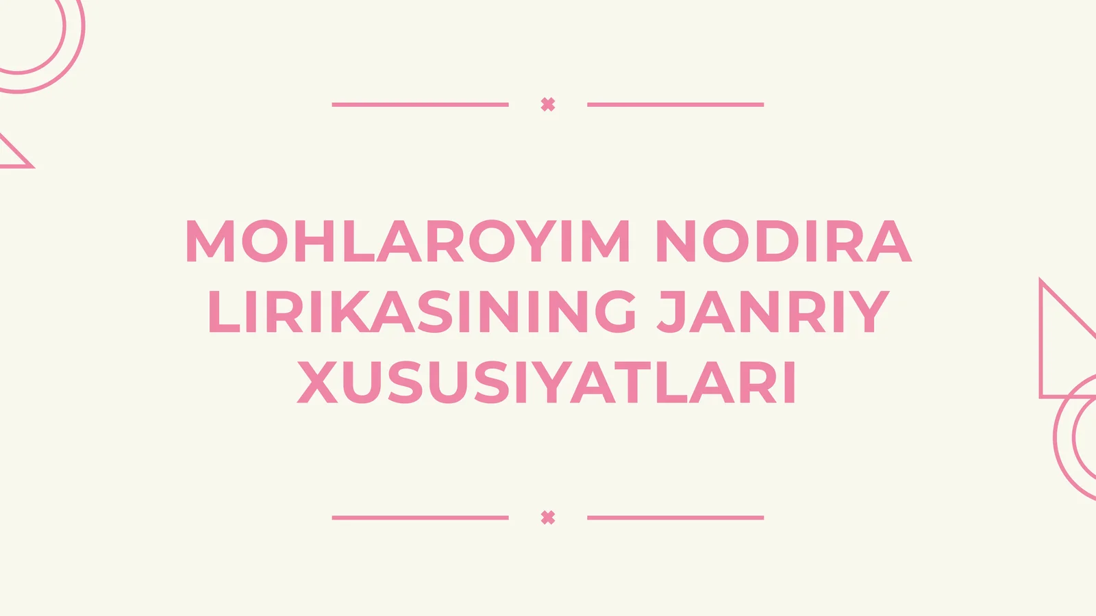 Mohlaroyim Nodira lirikasining janriy xususiyatlari