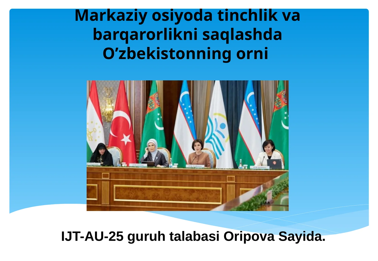 Markaziy Osiyoda tinchlik va barqarorlikni saqlashda O’zbekistonning o’rni
