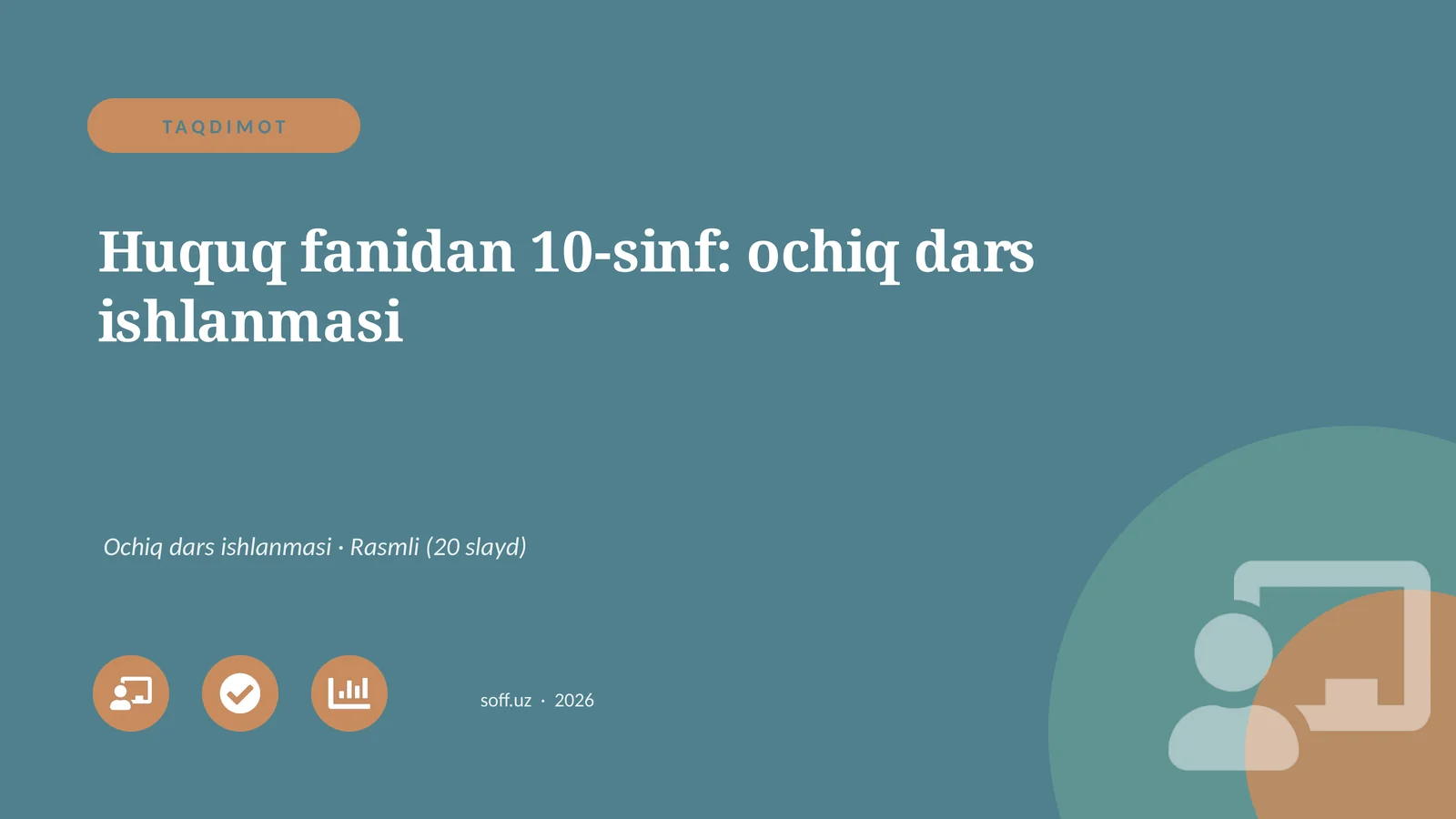 Huquq fanidan 10-sinf: ochiq dars ishlanmasi