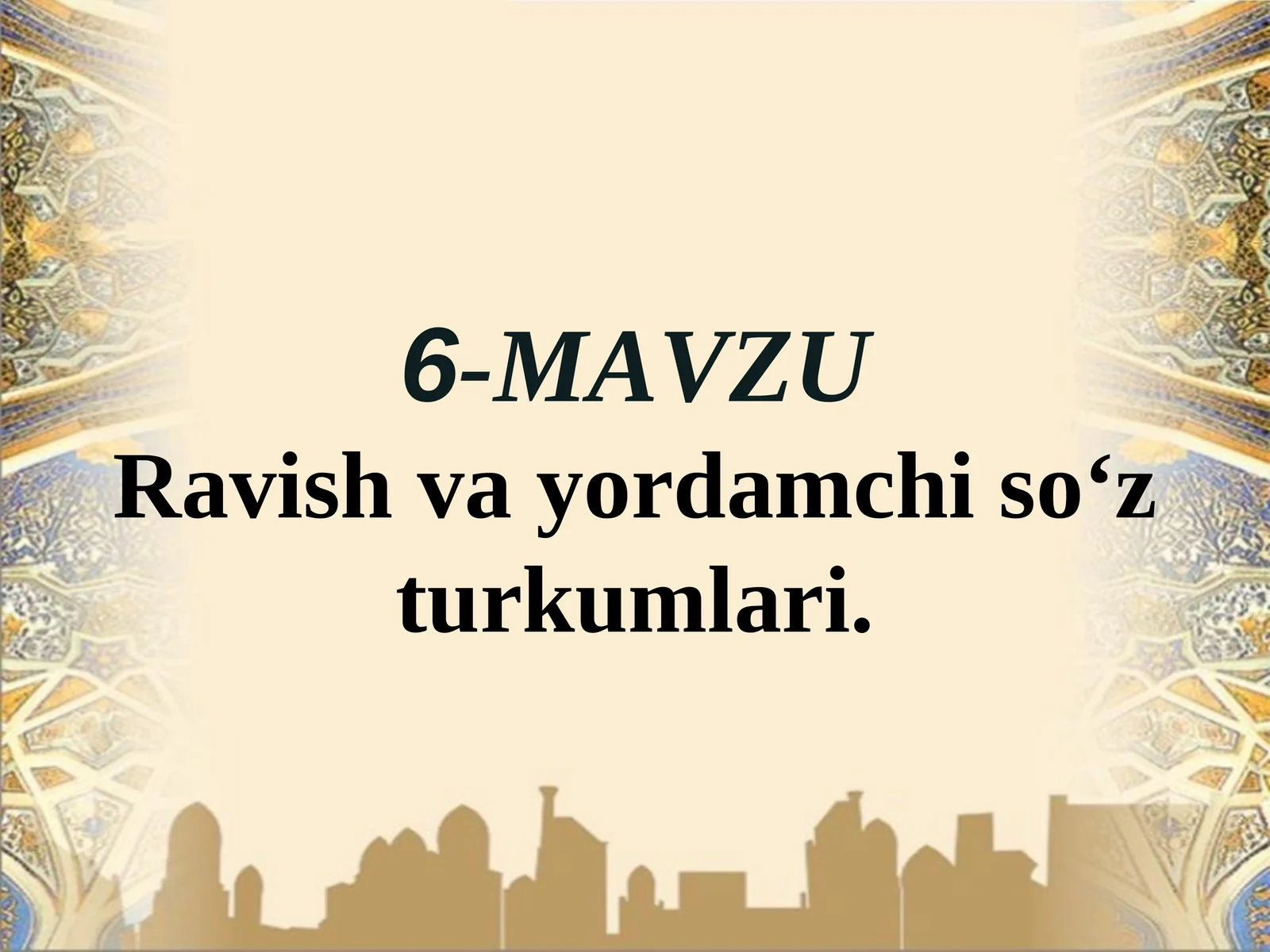 Ravishva yordamchiso‘z turkumlari