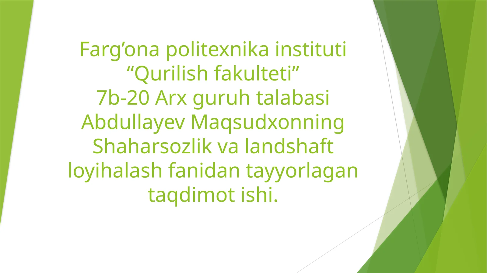 Shaharsozlik va landshaft loyihalash fanidan taqdimot ishi