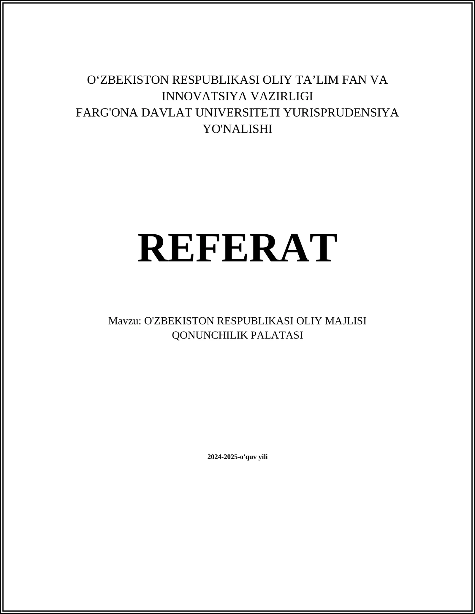 O'ZBEKISTON RESPUBLIKASI OLIY MAJLISI QONUNCHILIK PALATASI