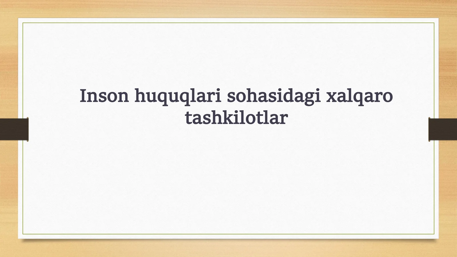 Inson huquqlari sohasidagi xalqaro tashkilotlar
