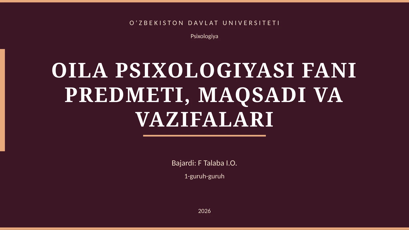 OILA PSIXOLOGIYASI FANI PREDMETI, MAQSADI VA VAZIFALARI
