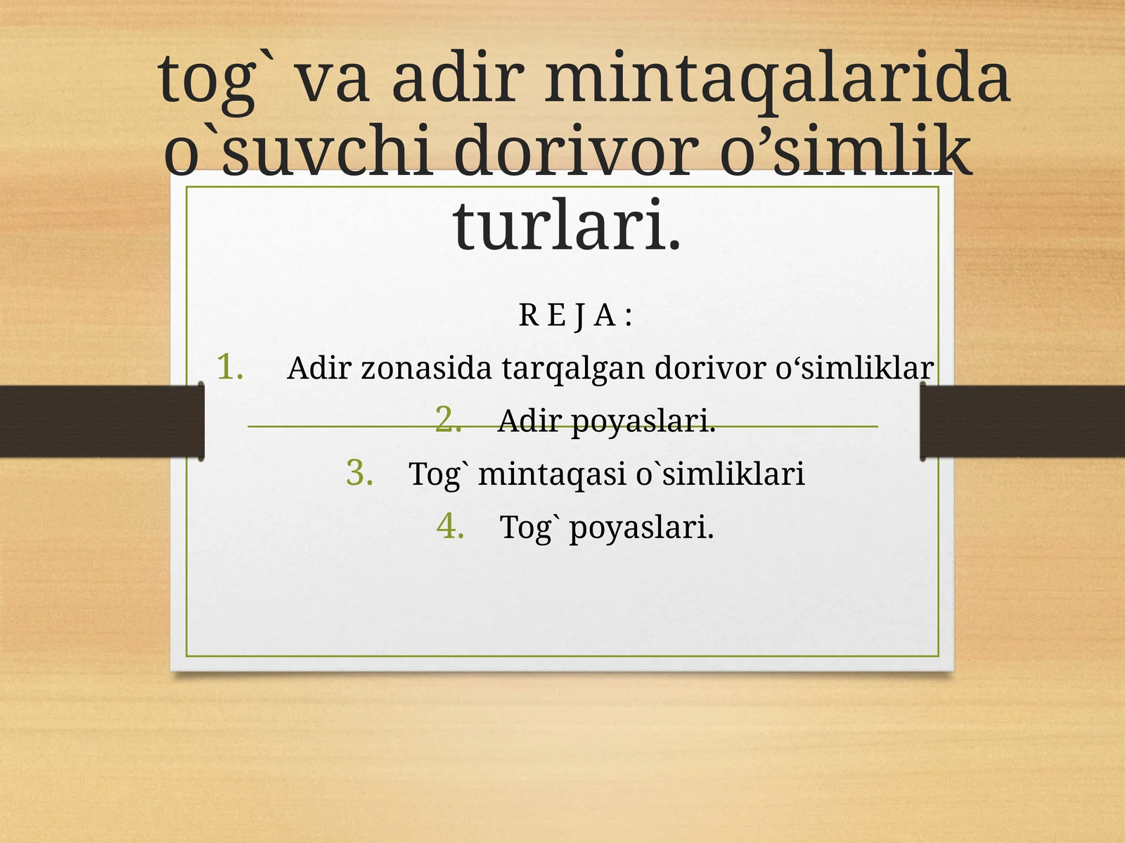 Adir va tog` mintaqasida o`suvchi dorivor o’simliklar