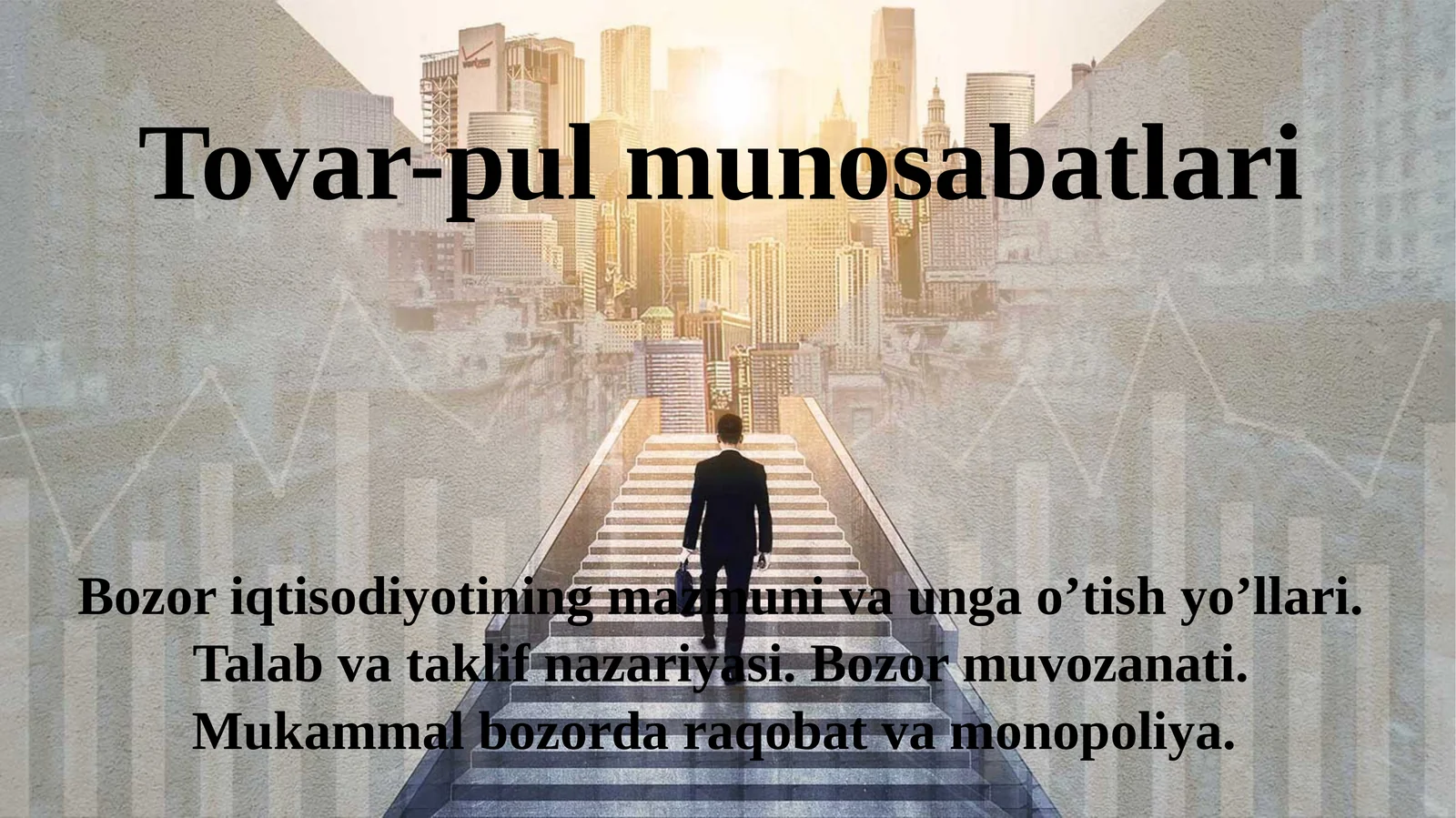 Bozoriqtisodiyotining mazmuni va unga o'tish yo'llari