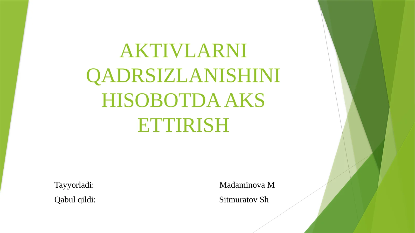 aktivlarni qadrsizlanishini hisobotda aks ettirish