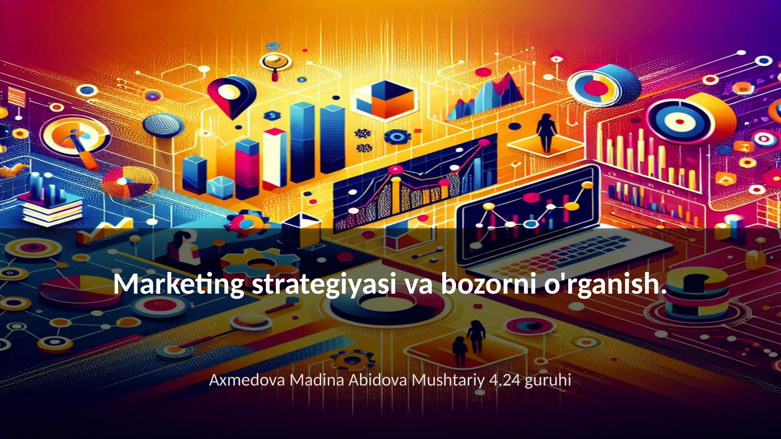 Marketing strategiyasi va bozorni o'rganish