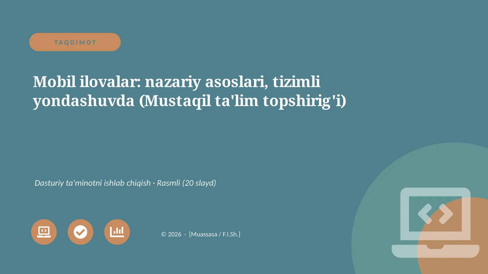Mobil ilovalar: nazariy asoslari, tizimli yondashuvda (Mustaqil ta'lim topshirig'i)