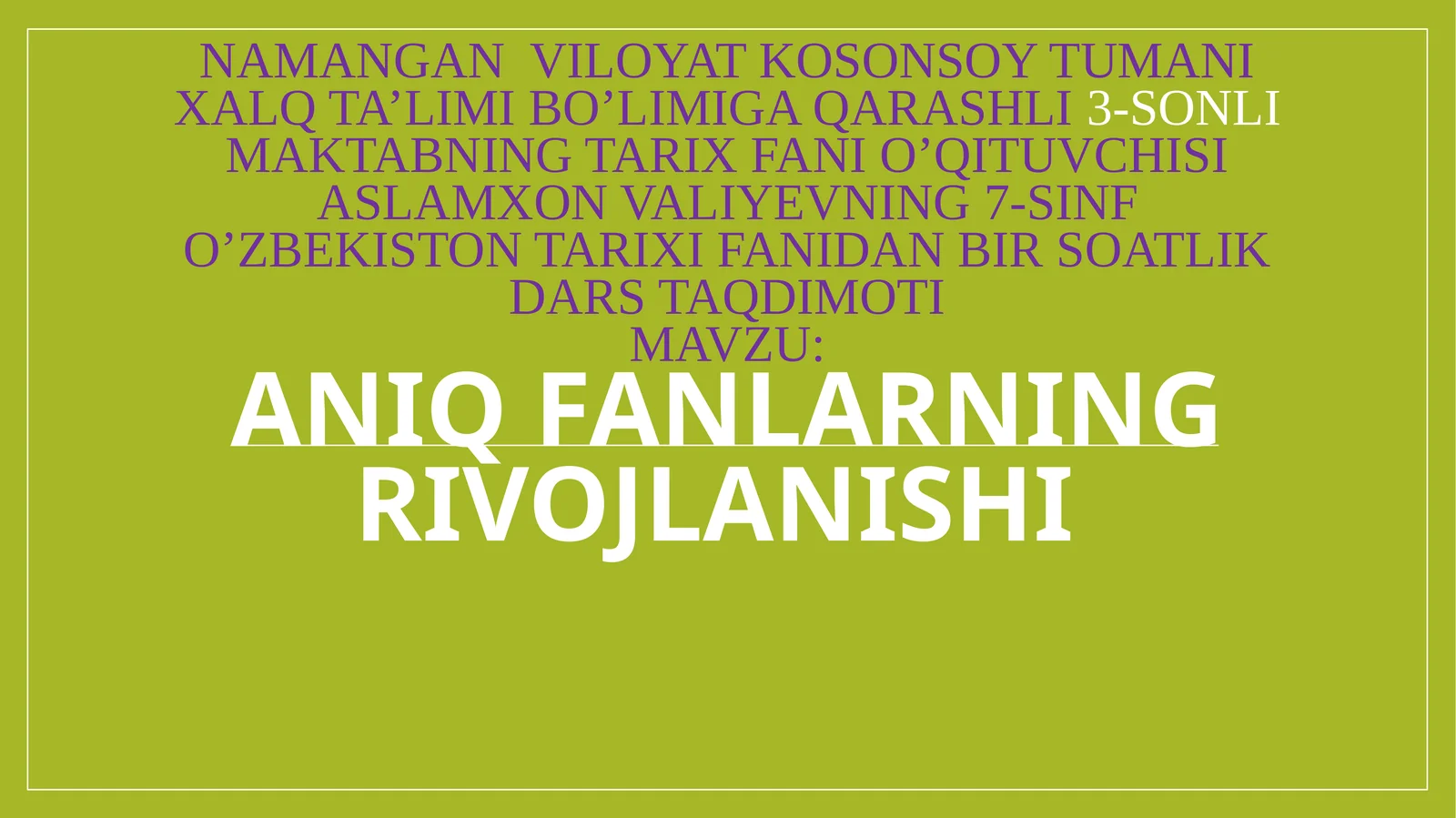 ANIQ FANLARNING RIVOJLANISHI