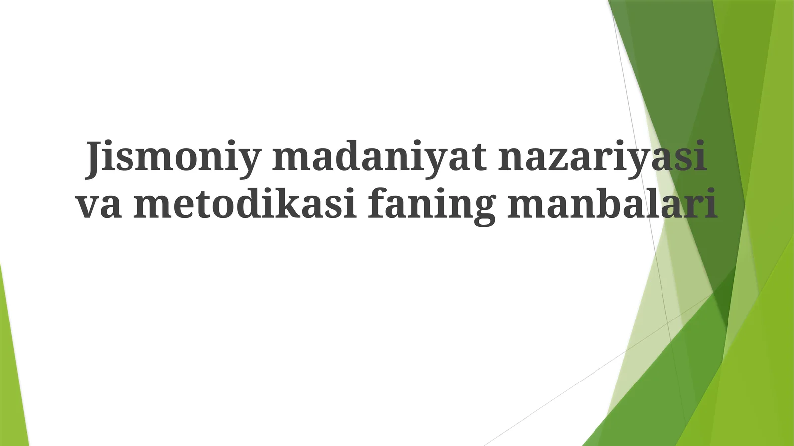 Jismoniymadaniyatnazariyasivametodikasifaningmanbalari