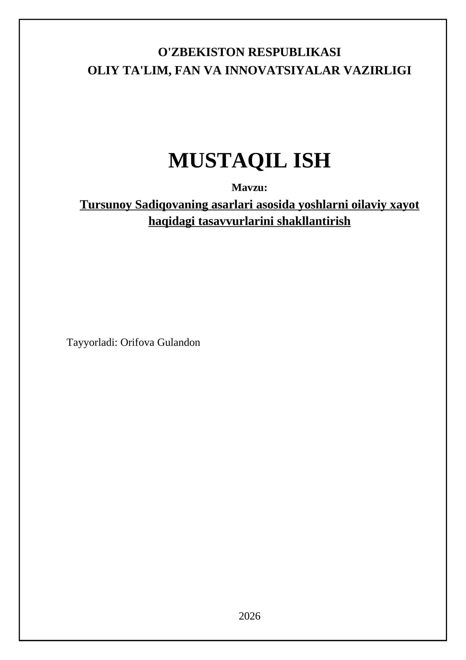 Tursunoy Sadiqovaning asarlari asosida yoshlarni oilaviy xayot haqidagi tasavvurlarini shakllantirish