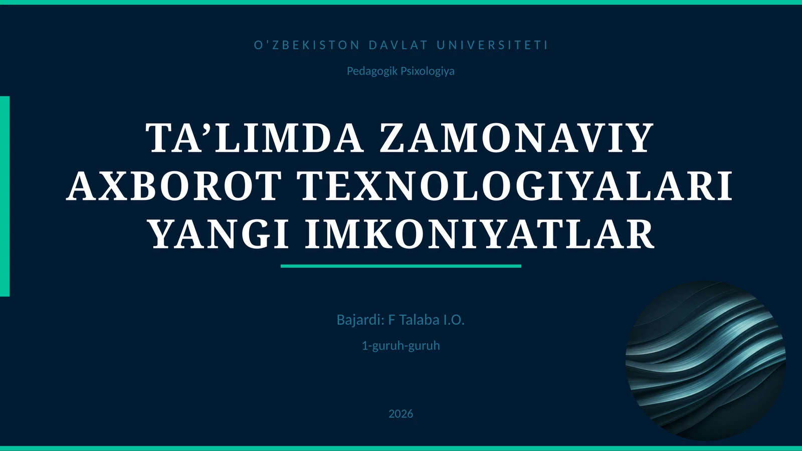 TA’LIMDA ZAMONAVIY AXBOROT TEXNOLOGIYALARI YANGI IMKONIYATLAR