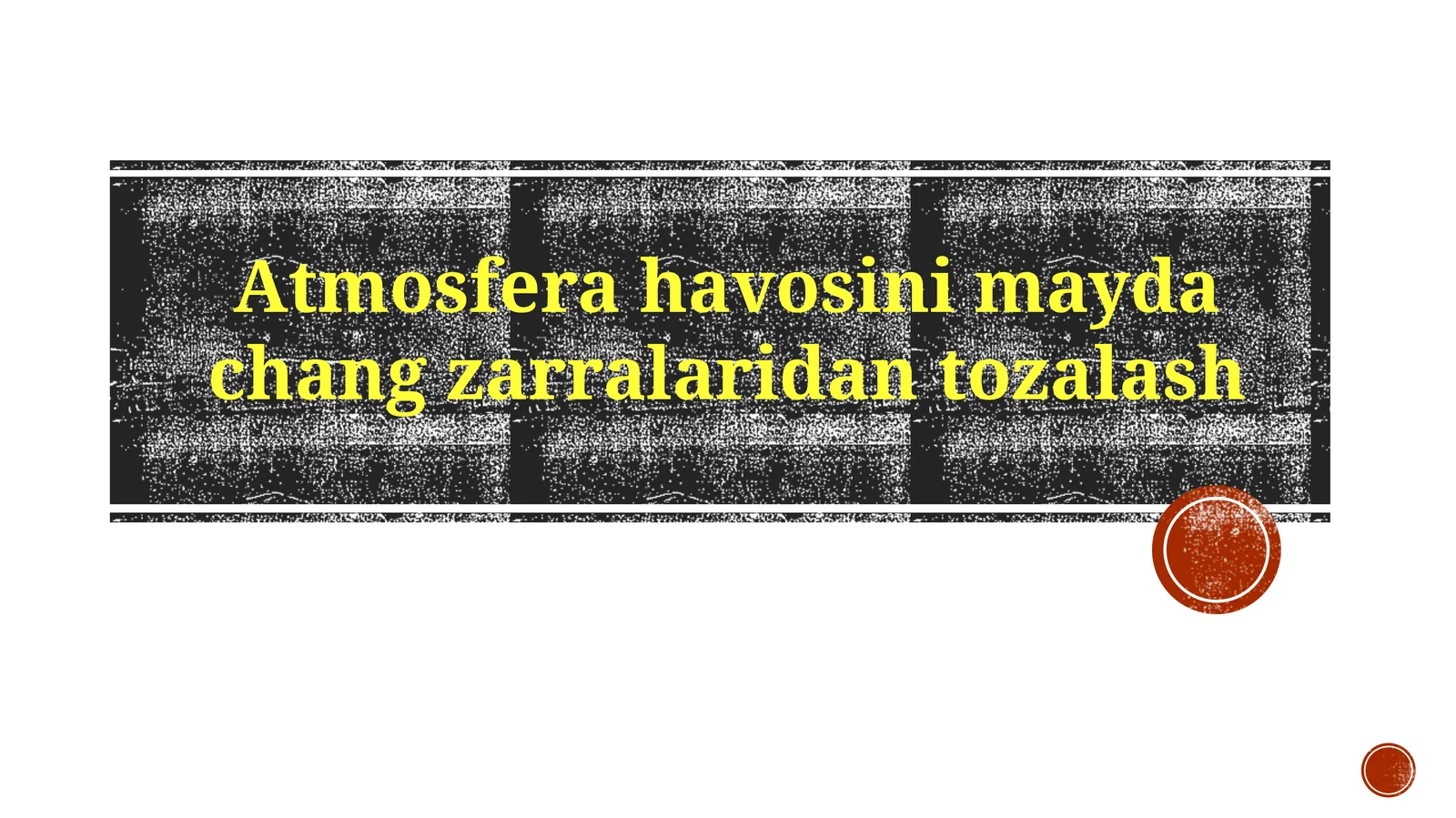 Atmosferahavosinimaydachangzarralaridantozalash