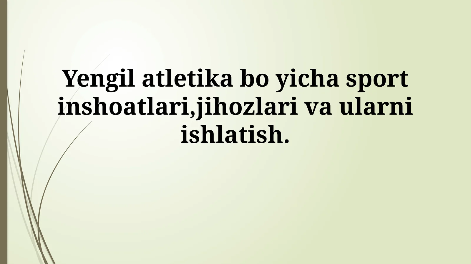 Yengil atletika bo yicha sport inshoatlari,jihozlari va ularniishlatish