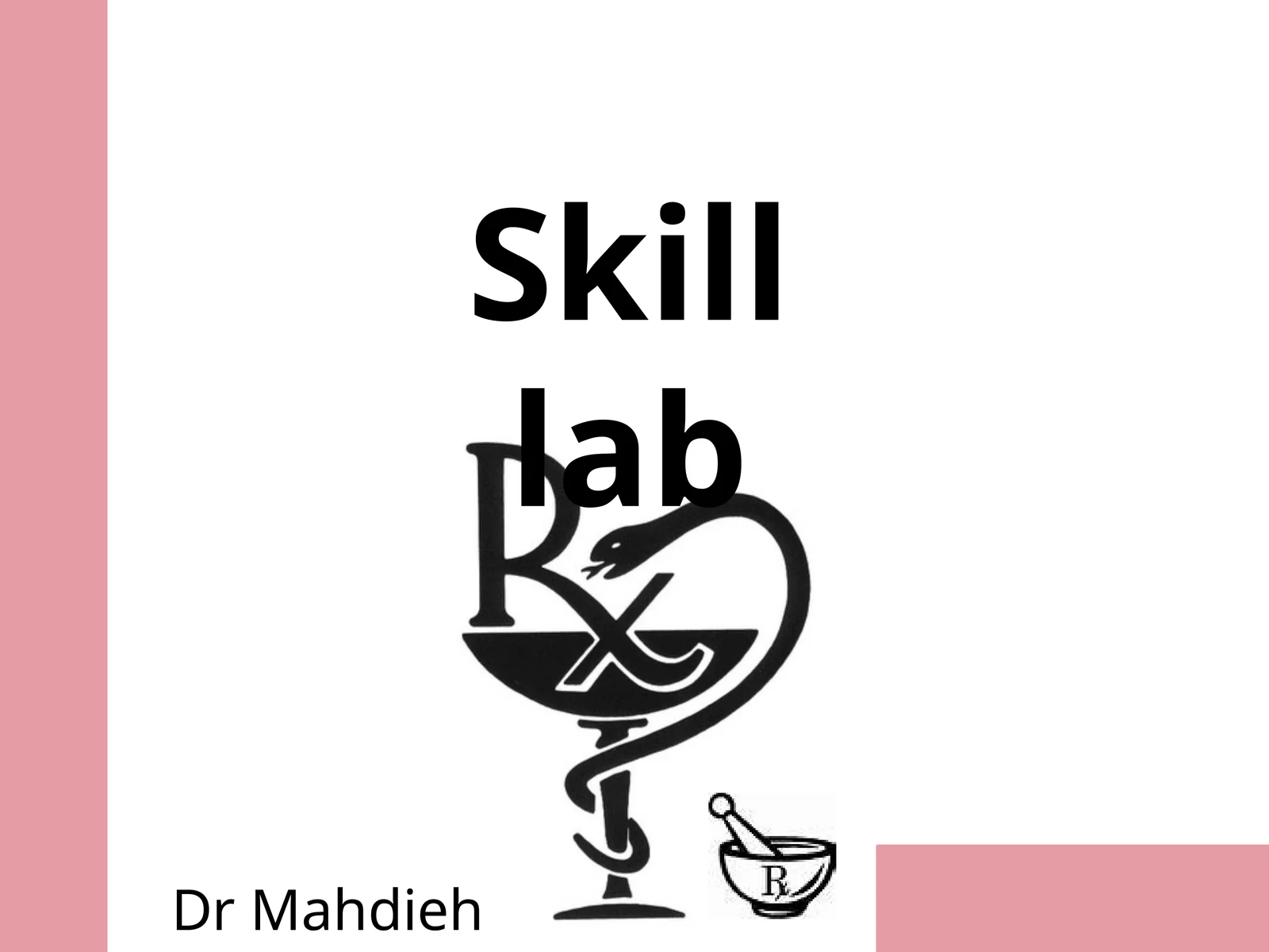 Skill lab