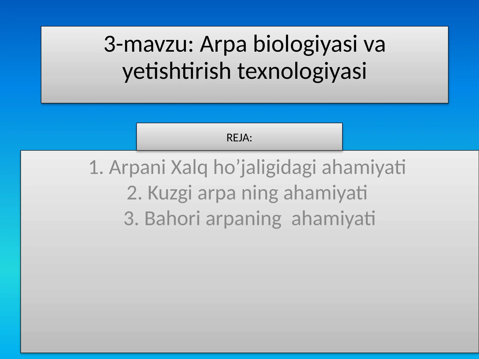 Arpa biologiyasi va yetishtirish texnologiyasi