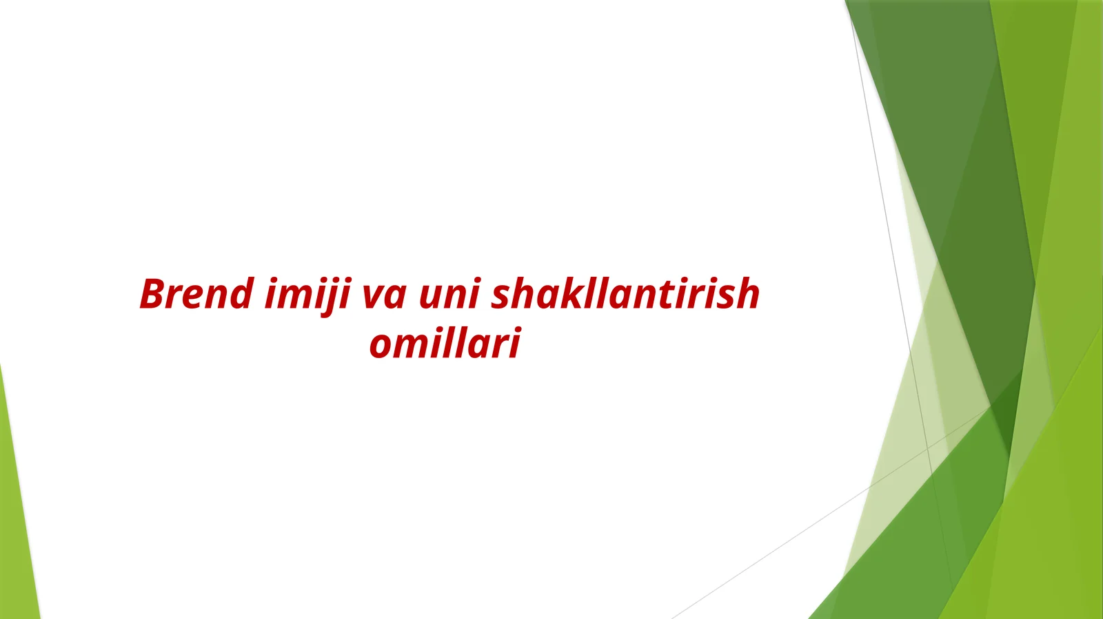Brend imiji va uni shakllantirish omillari