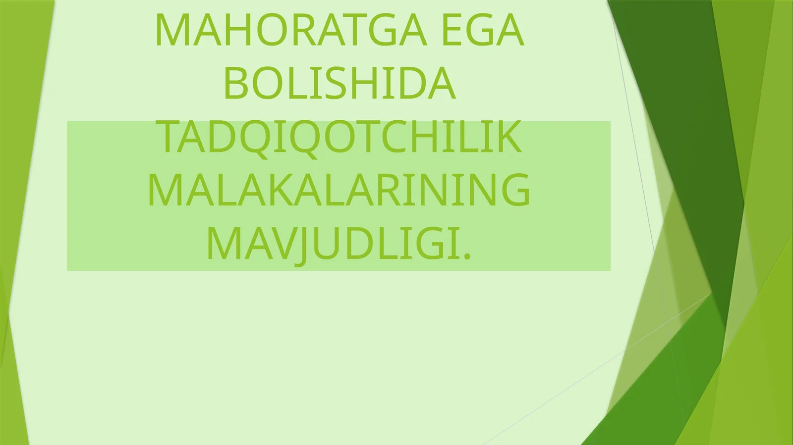 O‘QITUVCHINING PEDAGOGIK MAHORATGA EGA BOLISHIDA TADQIQOTCHILIK MALAKALARINING MAVJUDLIGI