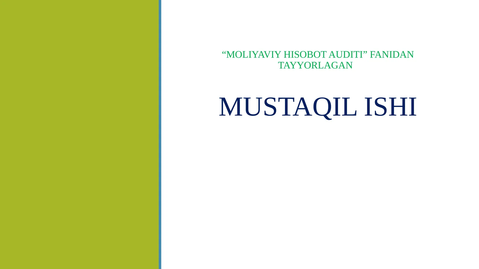 MOLIYAVIY HISOBOT AUDITI