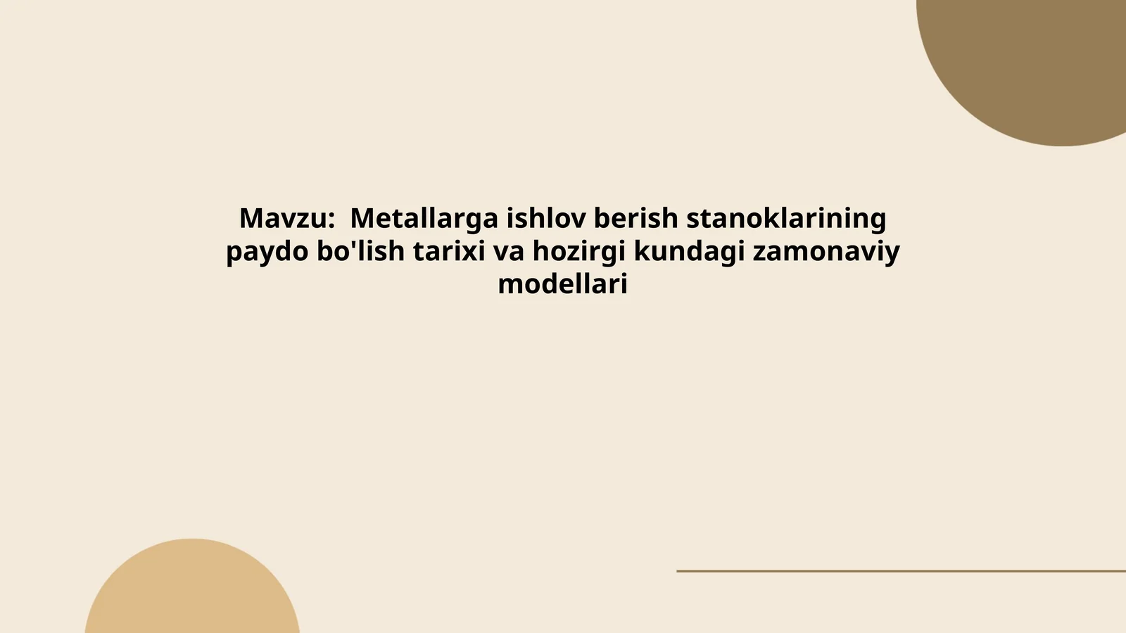 Metallarga ishlov berish stanoklarining paydo bo'lish tarixi va hozirgi kundagi zamonaviy modellari
