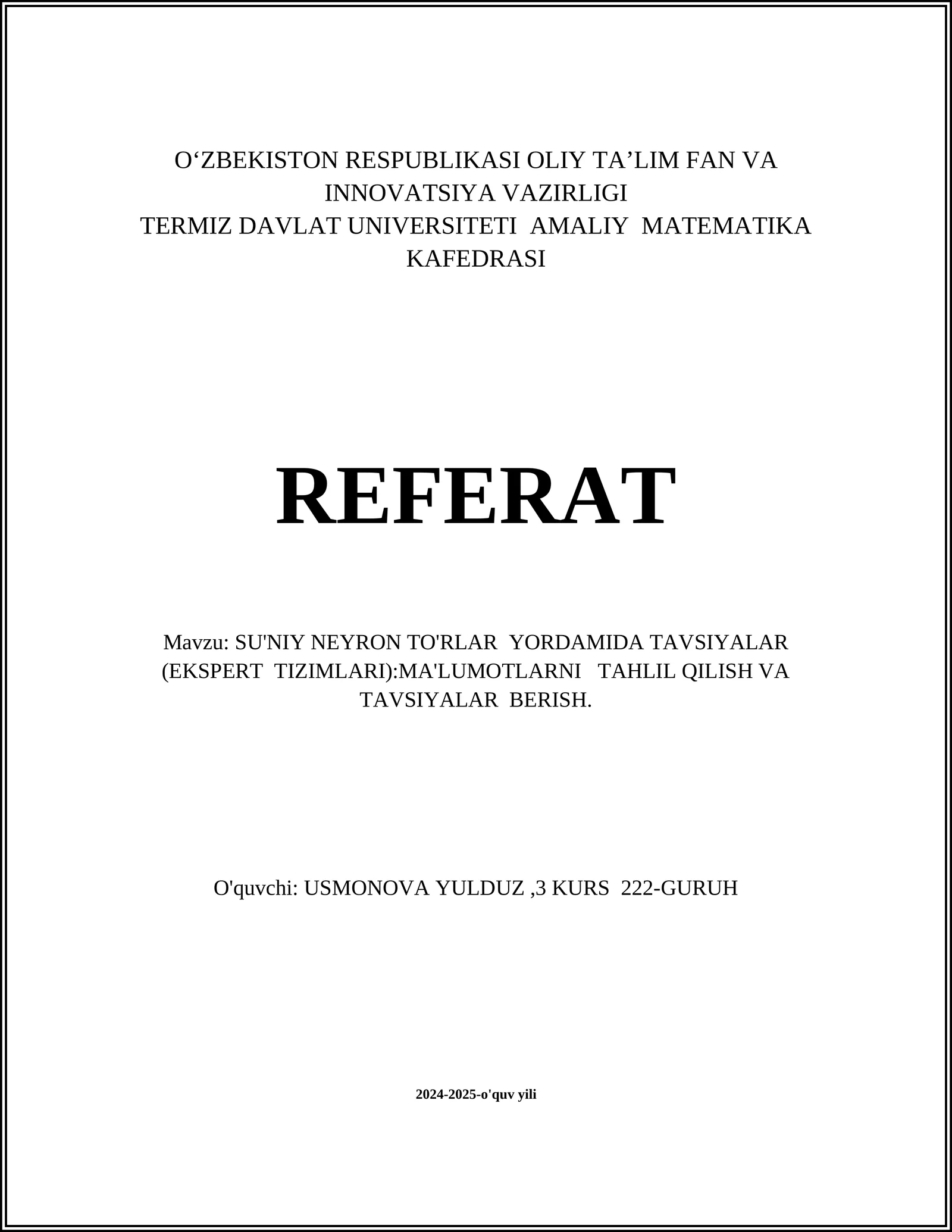 SU'NIY NEYRON TO'RLAR YORDAMIDA TAVSIYALAR (EKSPERT TIZIMLARI)